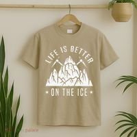 Funny Life Is Better On The Ice Mountaineering Snow Ice Climber Funny T-Shirt thumb 2
