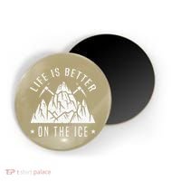 Funny Life Is Better On The Ice Mountaineering Snow Ice Climber Funny Magnet thumb 0