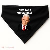 Flies Land On Garbage Mike Pence Debate Fly USA-Made Doggie Bandana thumb 0