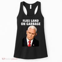 Flies Land On Garbage Mike Pence Debate Fly Women's Tank Top thumb 0