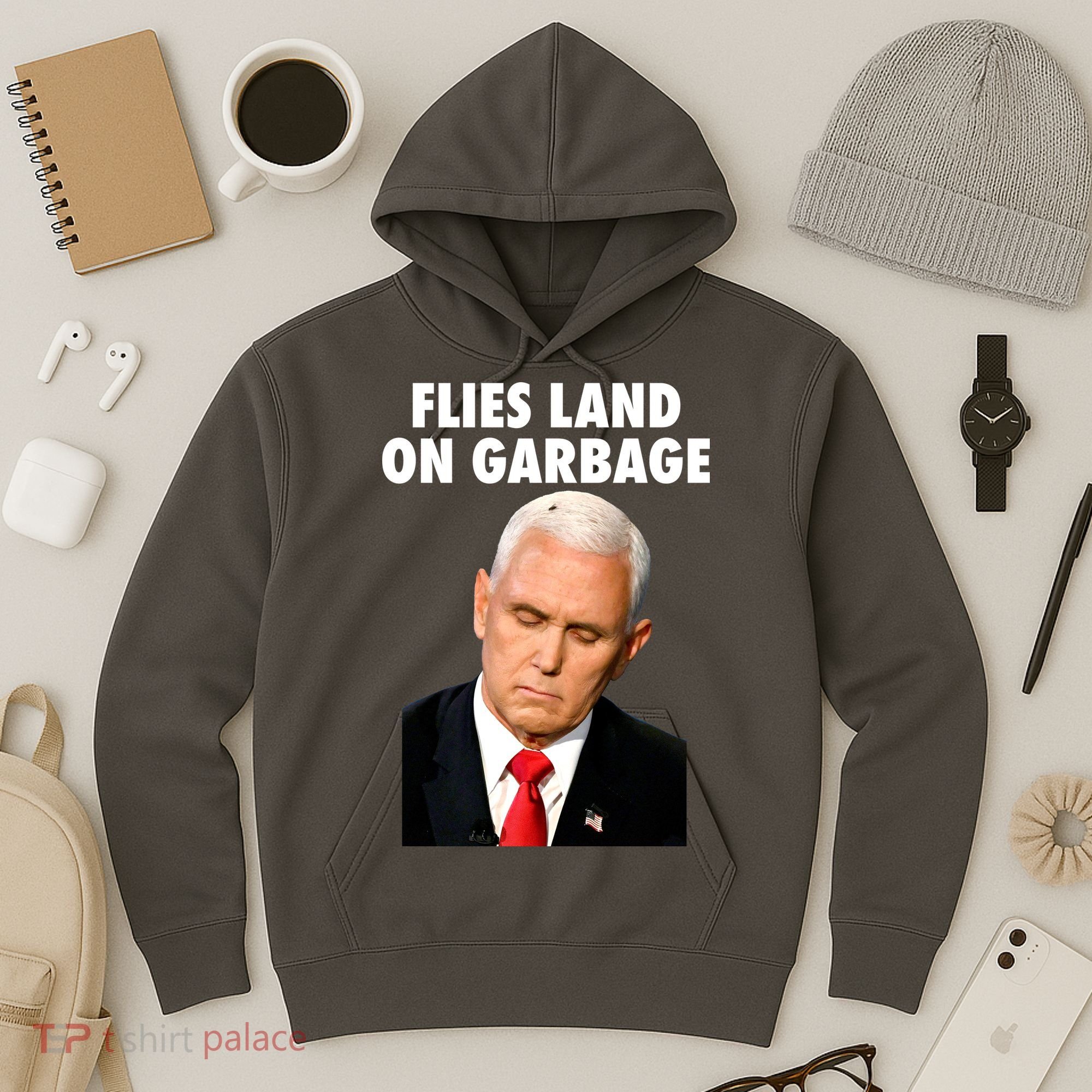 Flies Land On Garbage Mike Pence Debate Fly Hoodie