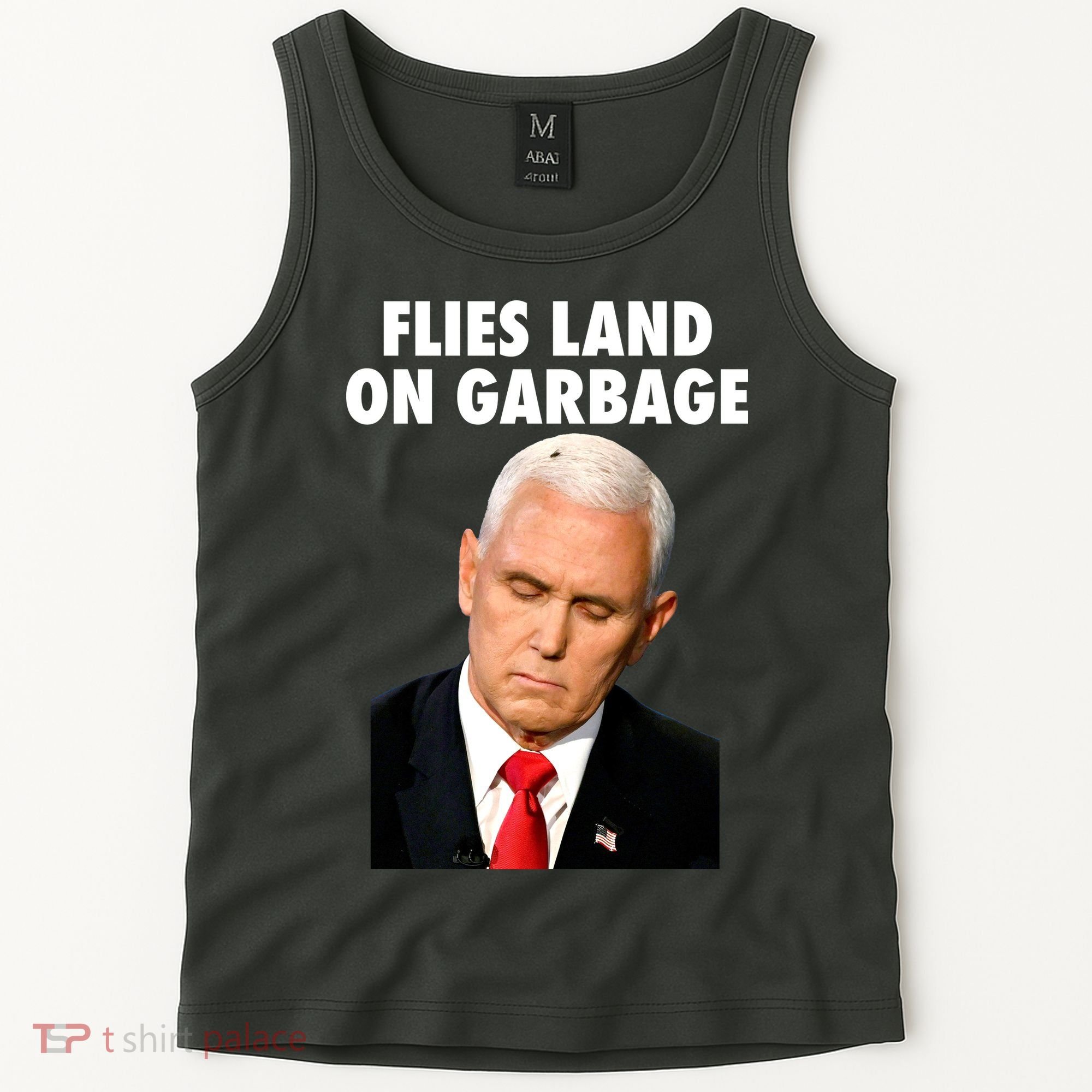 Flies Land On Garbage Mike Pence Debate Fly Tank Top