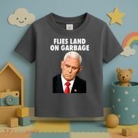 Flies Land On Garbage Mike Pence Debate Fly Toddler T-Shirt thumb 3