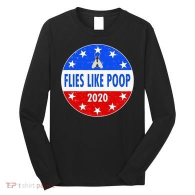 Flies Like Poop Emblem Mike Pence Fly Long Sleeve Shirt