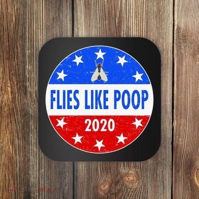 Flies Like Poop Emblem Mike Pence Fly Coaster