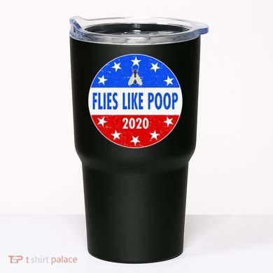 Flies Like Poop Emblem Mike Pence Fly Tumbler