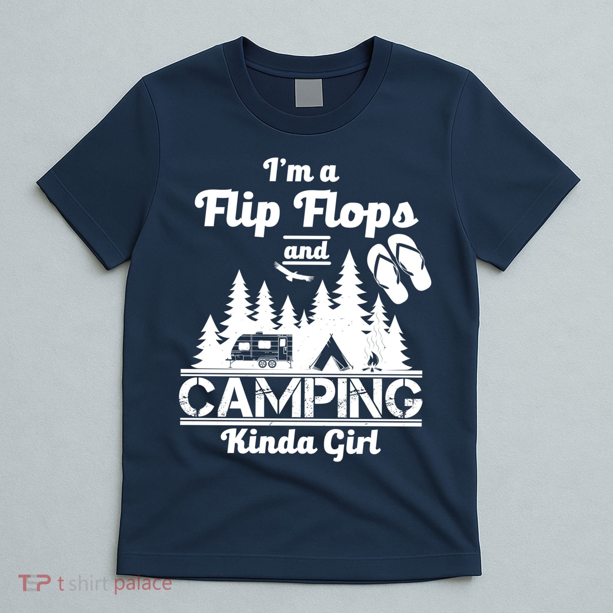 Flip Flops and Camping Kinda Girl T-Shirt