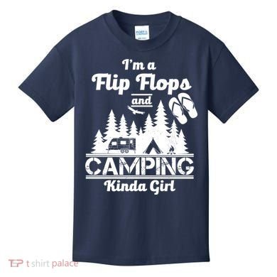Flip Flops and Camping Kinda Girl Kids T-Shirt