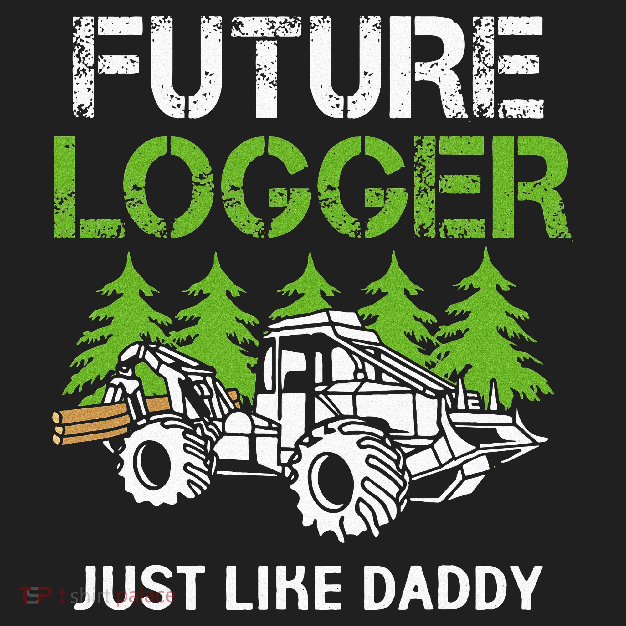 Future Logger Just Like Daddy Logger Women's Sweatshirt