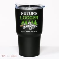 Future Logger Just Like Daddy Logger Tumbler thumb 0
