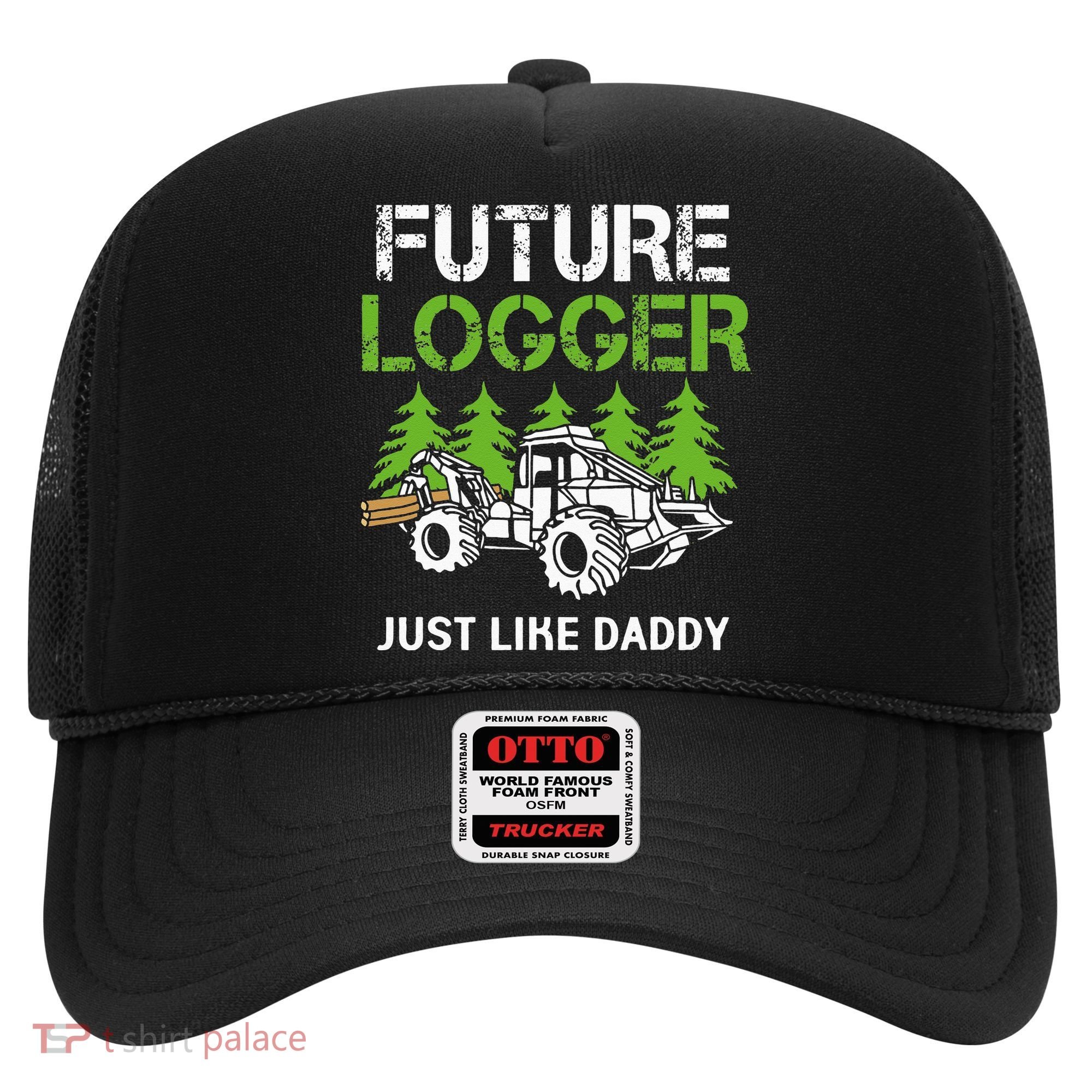 Future Logger Just Like Daddy Logger Hat