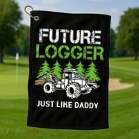 Future Logger Just Like Daddy Logger Golf Towel thumb 1