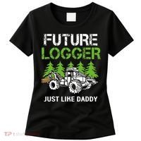 Future Logger Just Like Daddy Logger Women's T-Shirt thumb 0