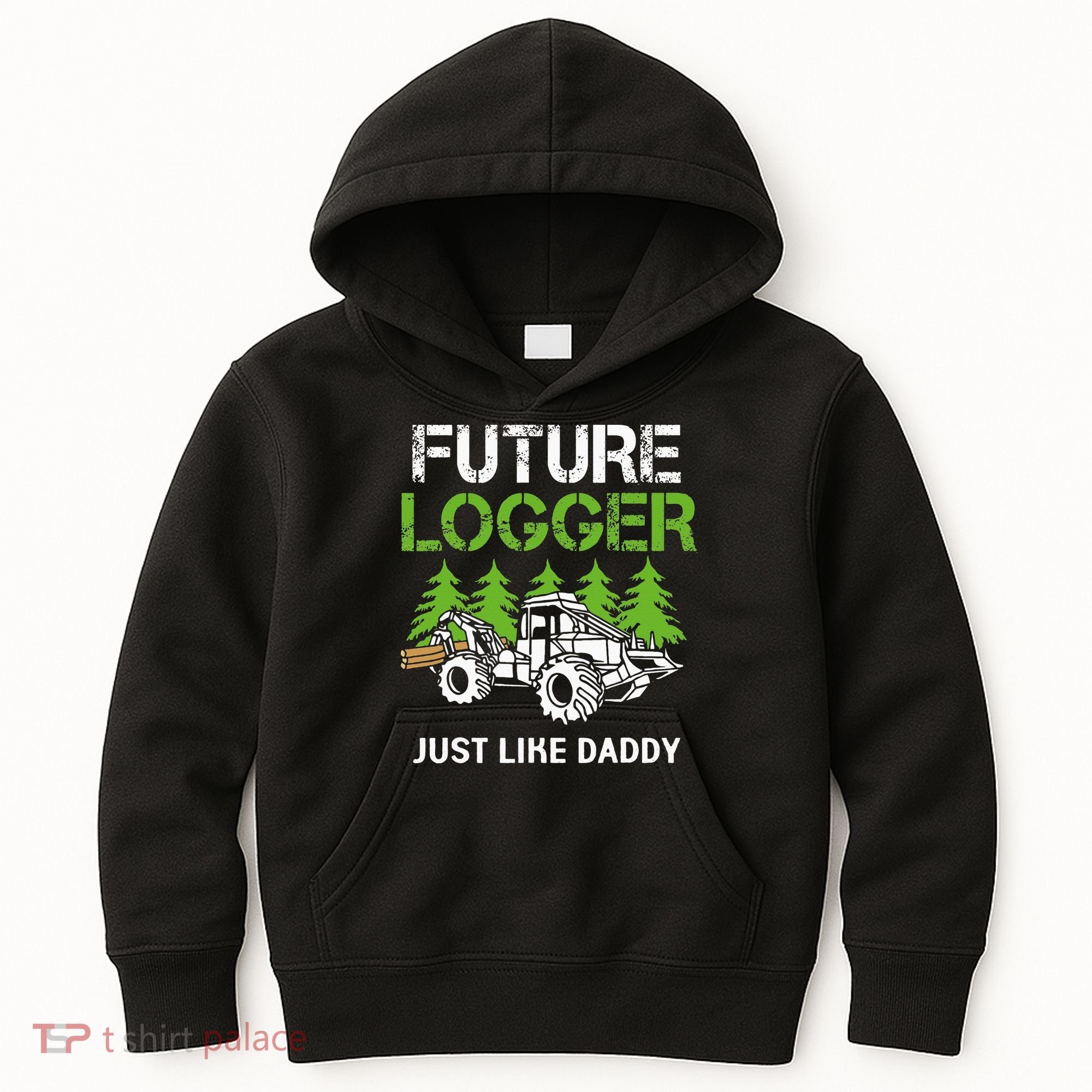 Future Logger Just Like Daddy Logger Kids Hoodie