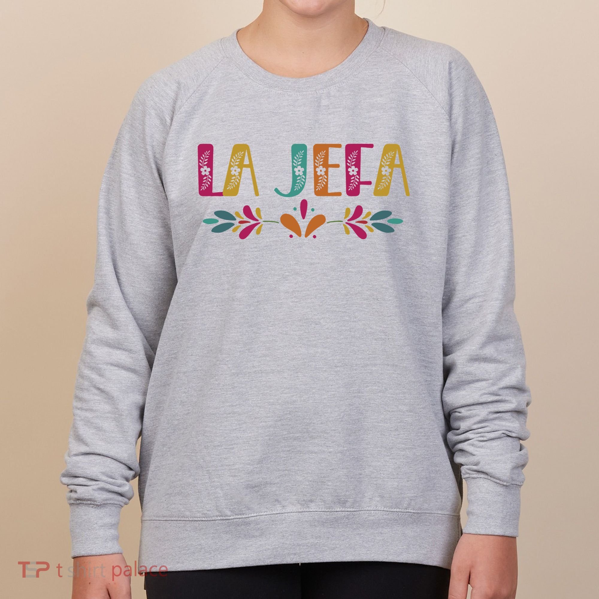 Floral La Jefa Mexican Mom Women's Sweatshirt