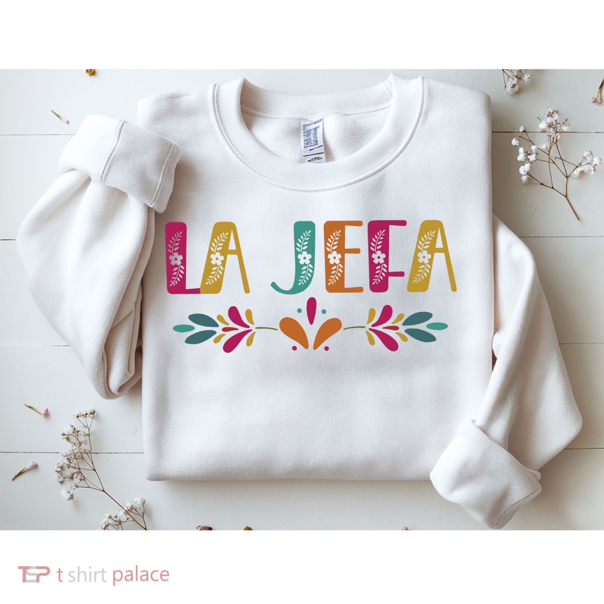 Floral La Jefa Mexican Mom Sweatshirt