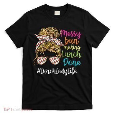 Funny Lunch Lady School Cafeteria Worker T-Shirt
