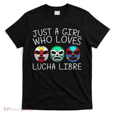 Funny Lucha Libre Gift For Mexican Wrestling Mask T-Shirt