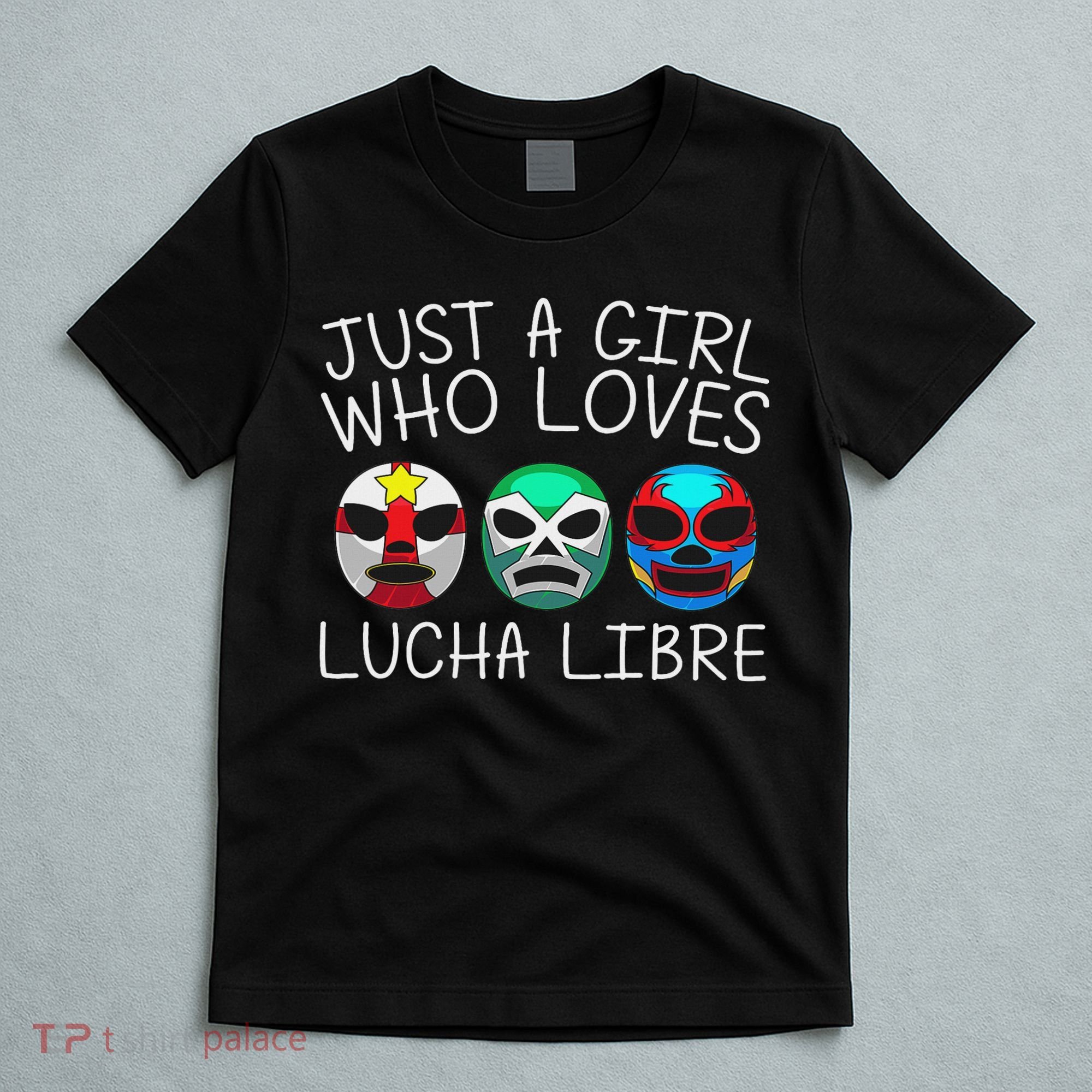 Funny Lucha Libre Gift For Mexican Wrestling Mask T-Shirt