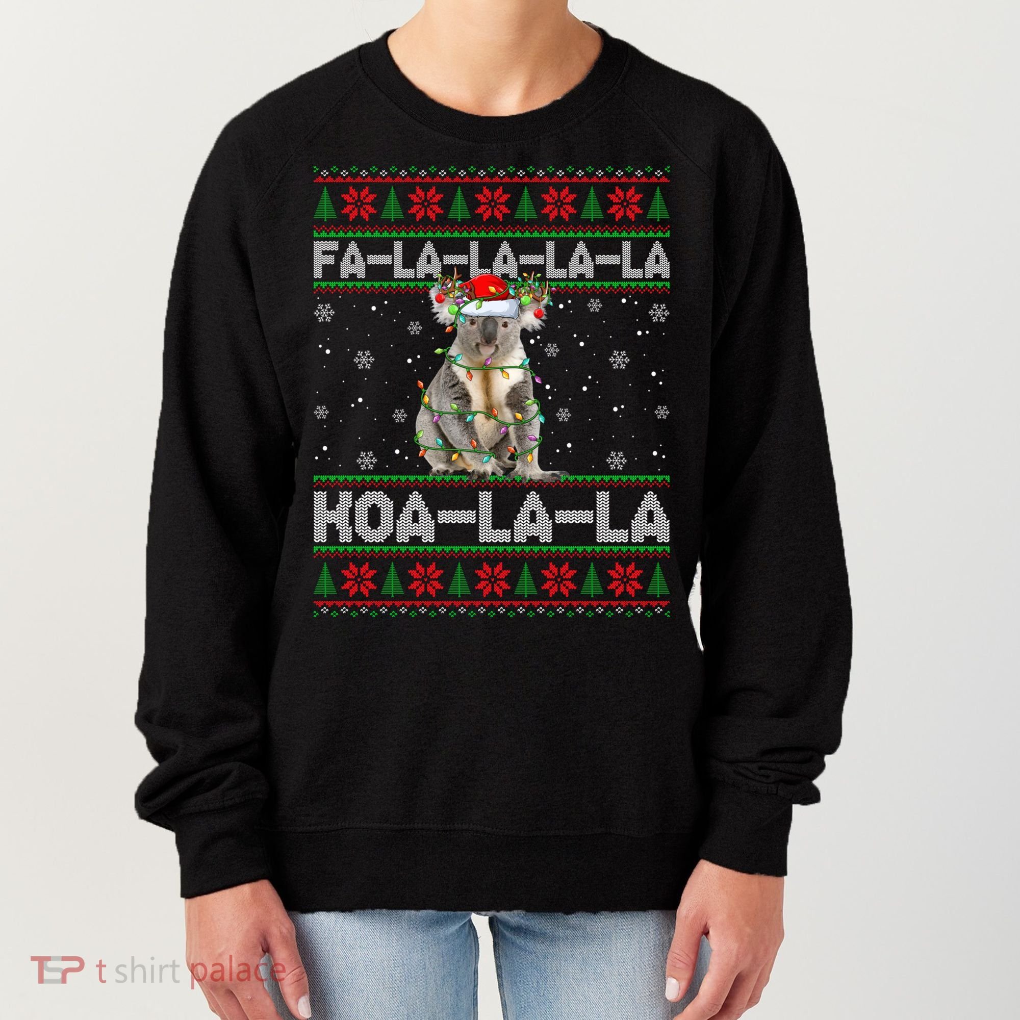 Fa La La Koa La La Koala Xmas Ugly Santa Koala Christmas Great Gift Women's Sweatshirt