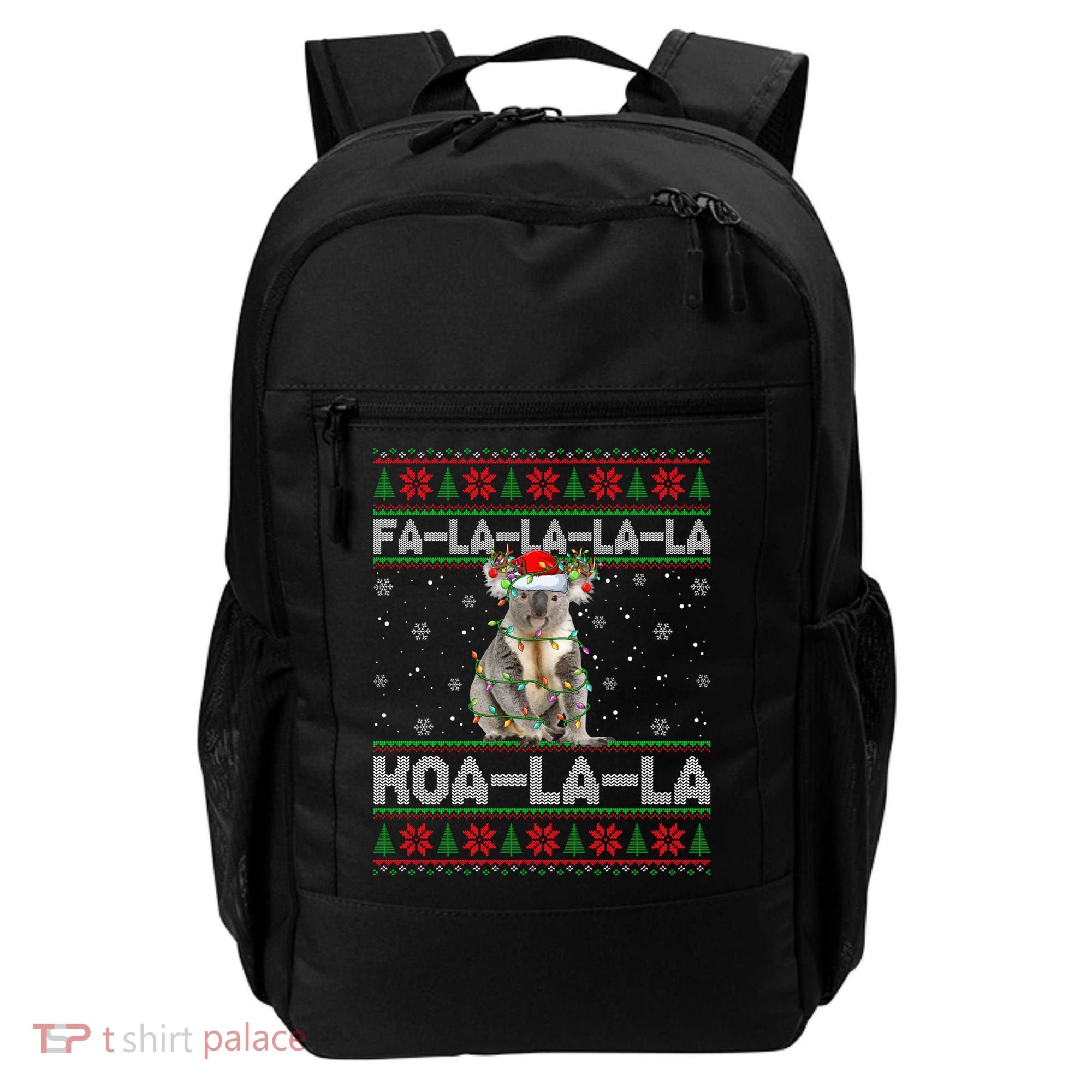 Fa La La Koa La La Koala Xmas Ugly Santa Koala Christmas Great Gift Backpack