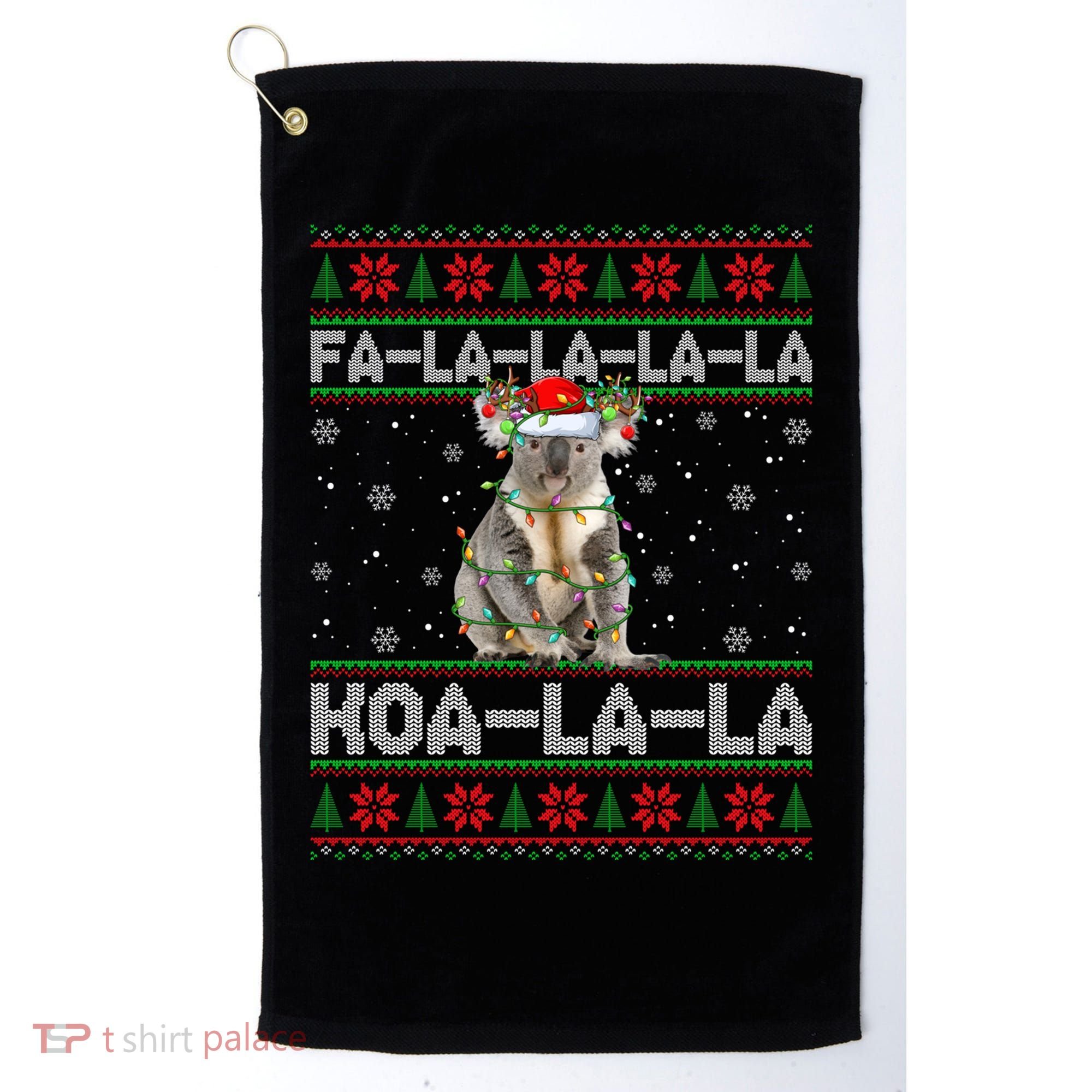 Fa La La Koa La La Koala Xmas Ugly Santa Koala Christmas Great Gift Golf Towel