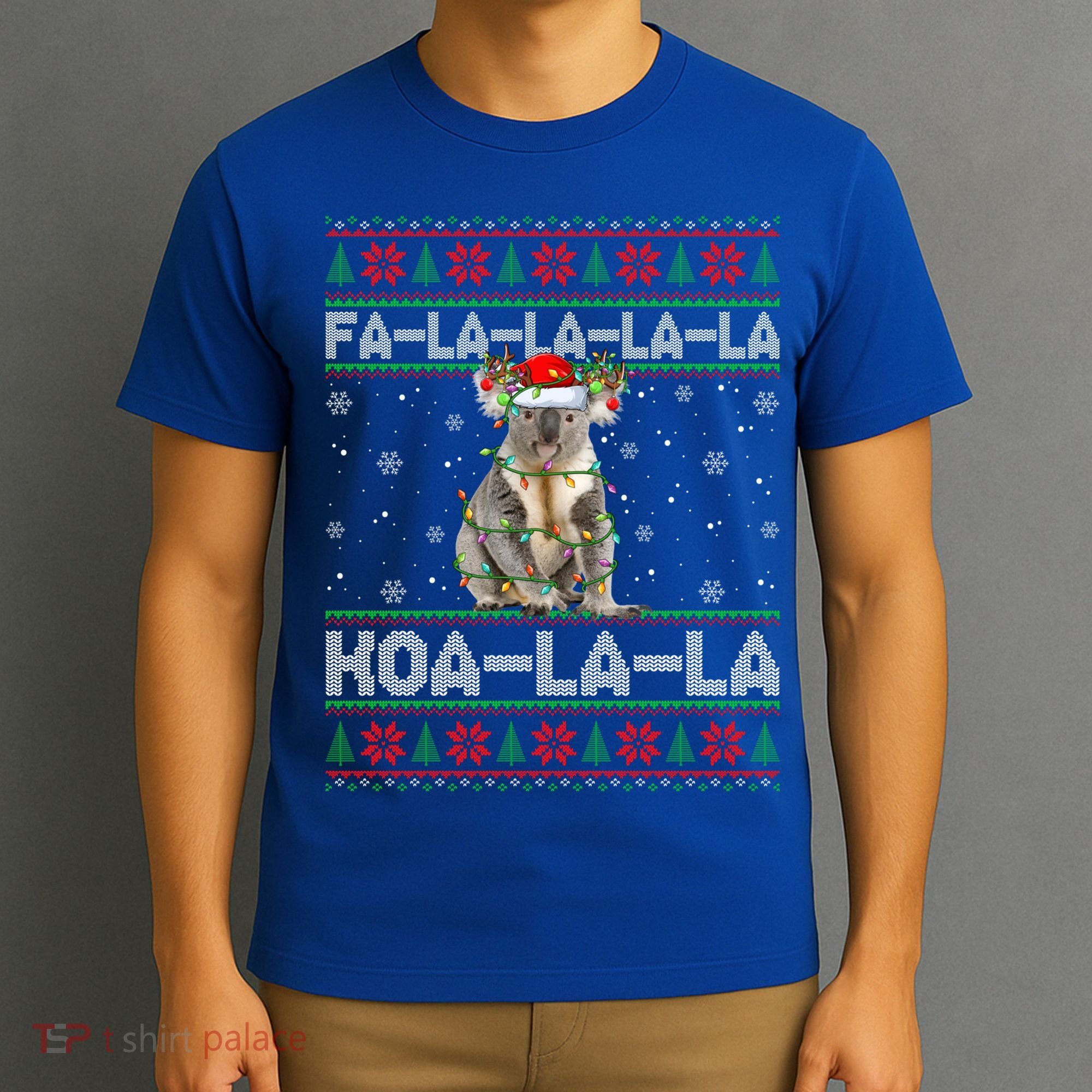 Fa La La Koa La La Koala Xmas Ugly Santa Koala Christmas Great Gift T-Shirt