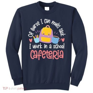 Funny Lunch Lady Appreciation Design Sweatshirt