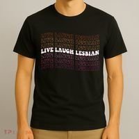 funny Live Laugh Lesbian Pride LGBTQ Family T-Shirt thumb 3