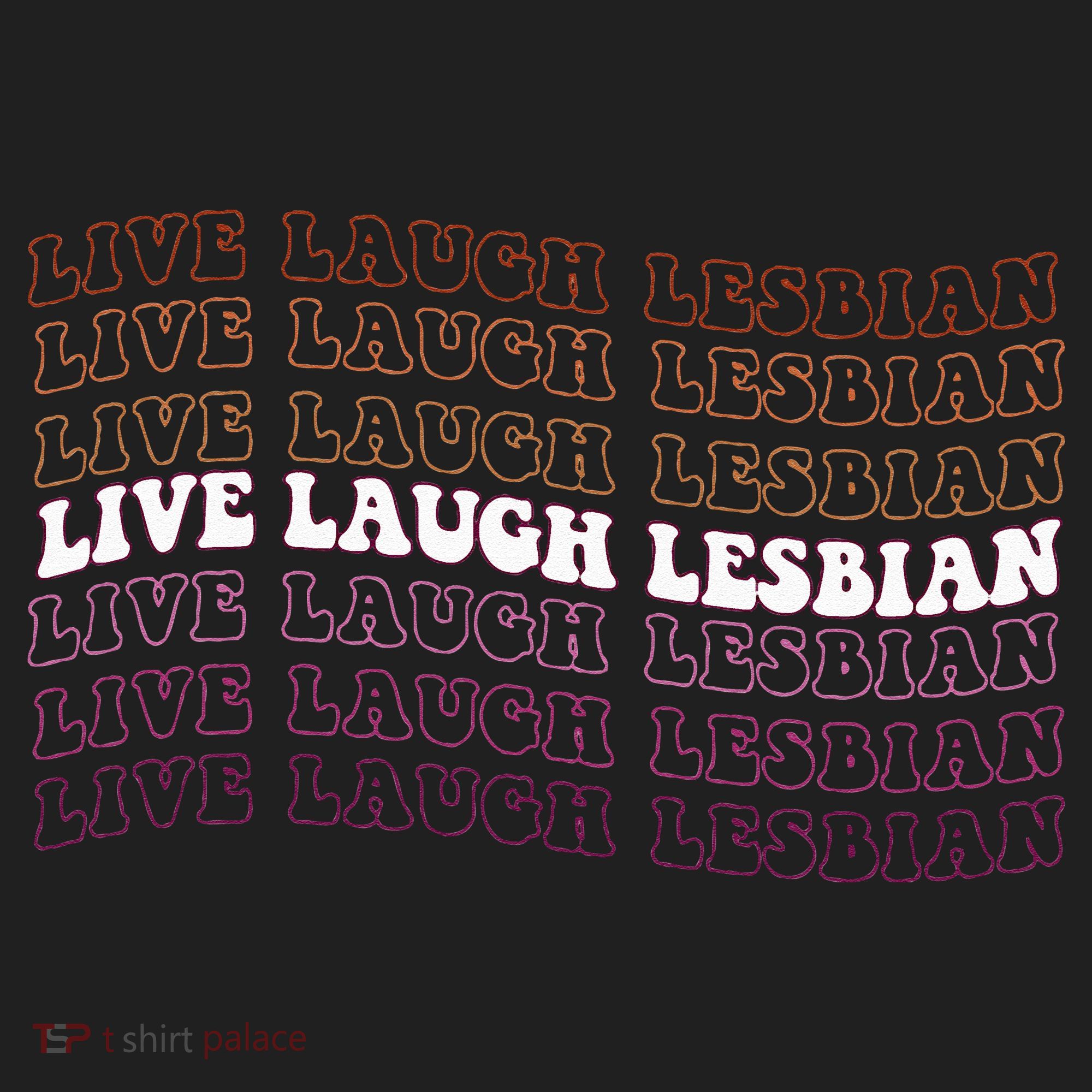 funny Live Laugh Lesbian Pride LGBTQ Family Hat