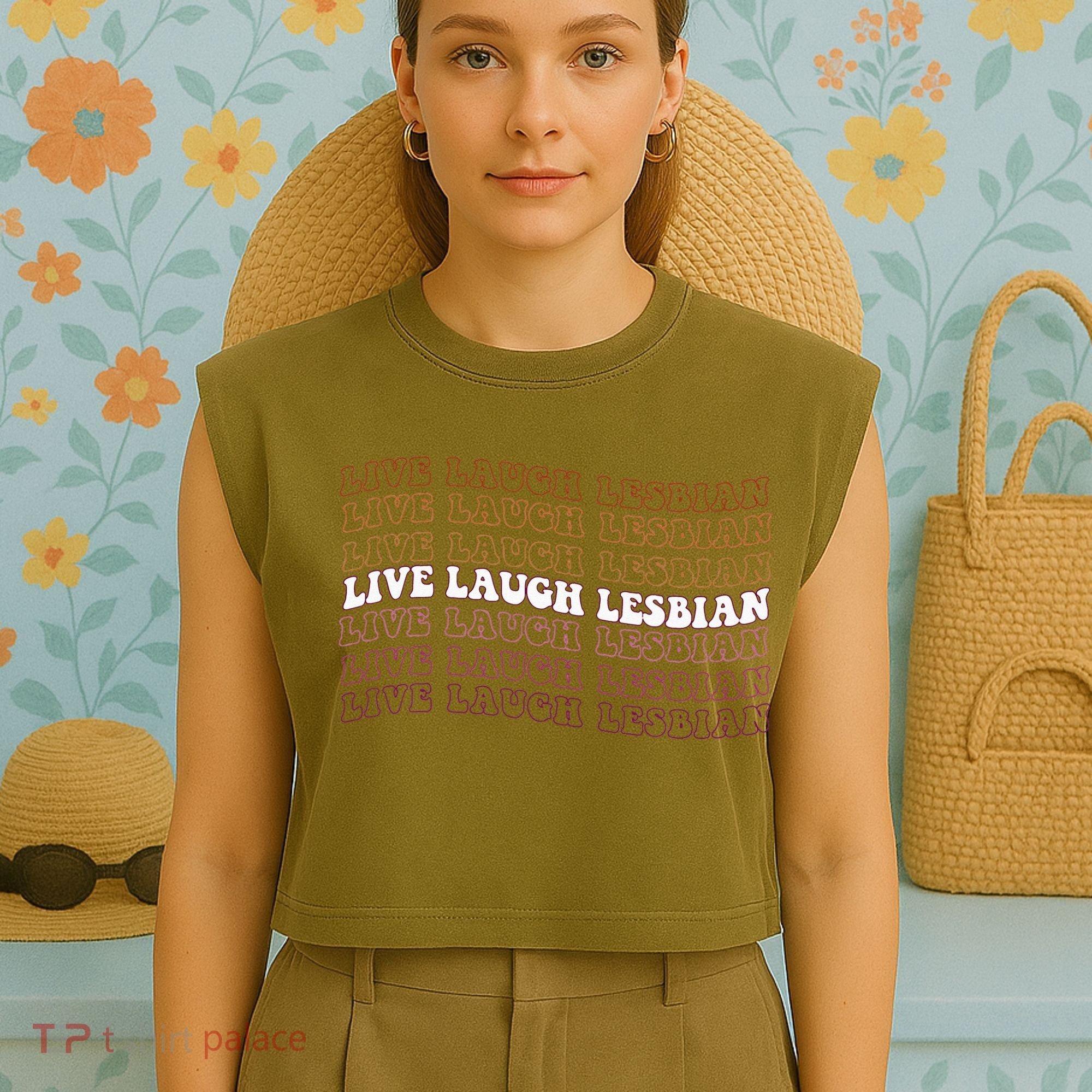 funny Live Laugh Lesbian Pride LGBTQ Family Garment-Dyed Women's Muscle Tee
