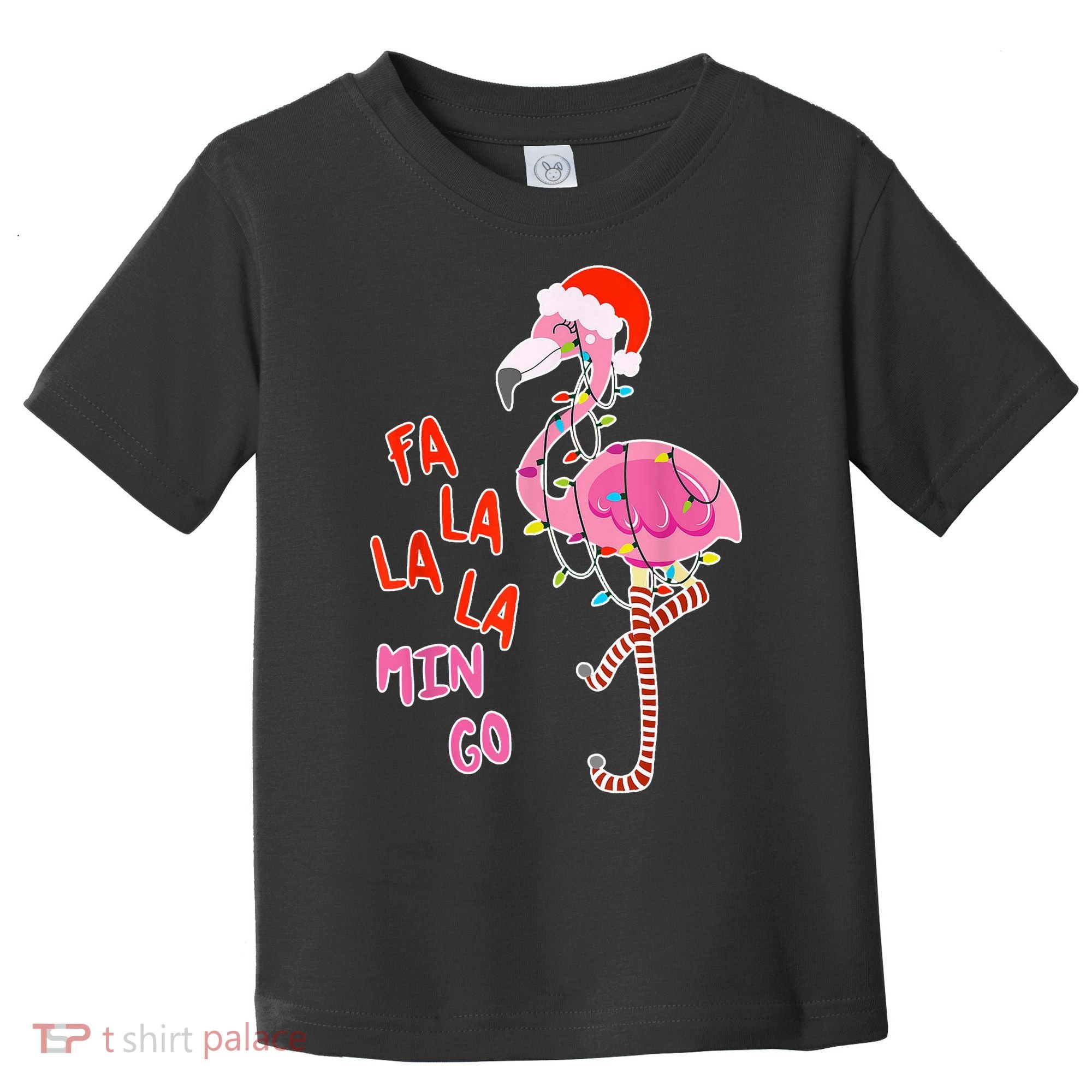 Fa La La La Min Go Flamingo Christmas Toddler T-Shirt