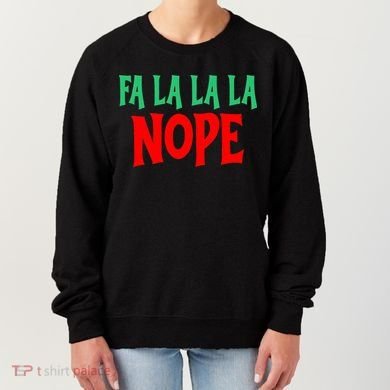 Fa La La La Nope Women's Sweatshirt