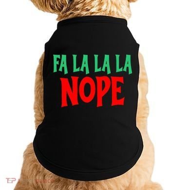 Fa La La La Nope Doggie Tank