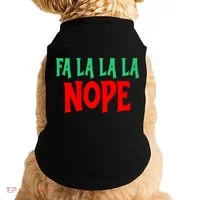 Fa La La La Nope Doggie Tank thumb 0