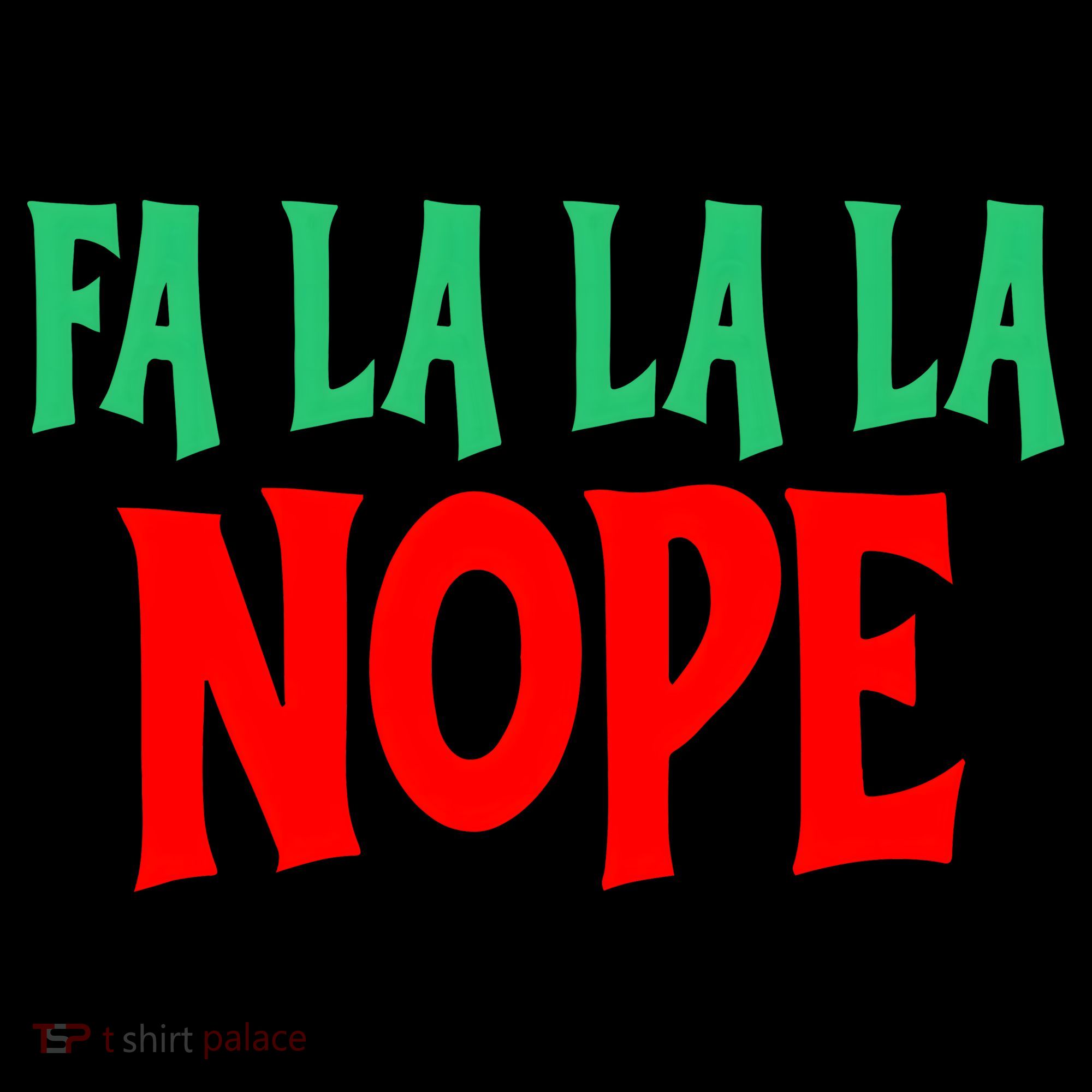 Fa La La La Nope Button