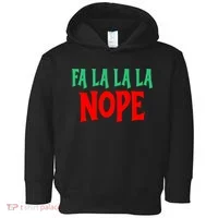 Fa La La La Nope Toddler Hoodie thumb 0