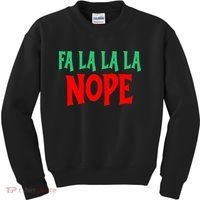 Fa La La La Nope Kids Sweatshirt thumb 0