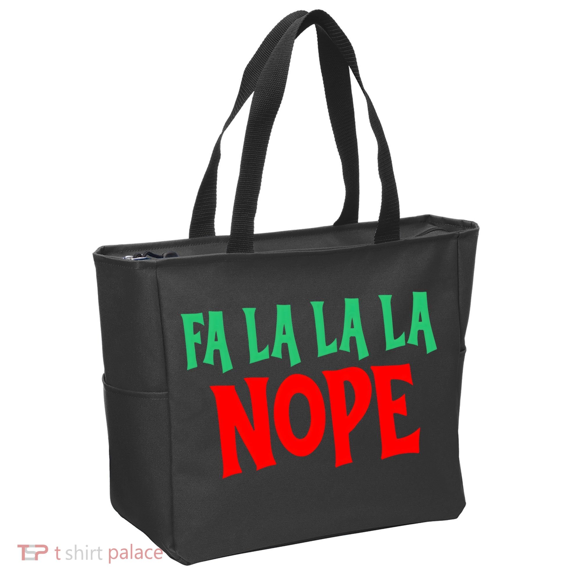 Fa La La La Nope Tote Bag