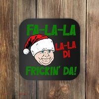 Fa La La La La Di Frickin Da Funny Christmas Coaster thumb 0