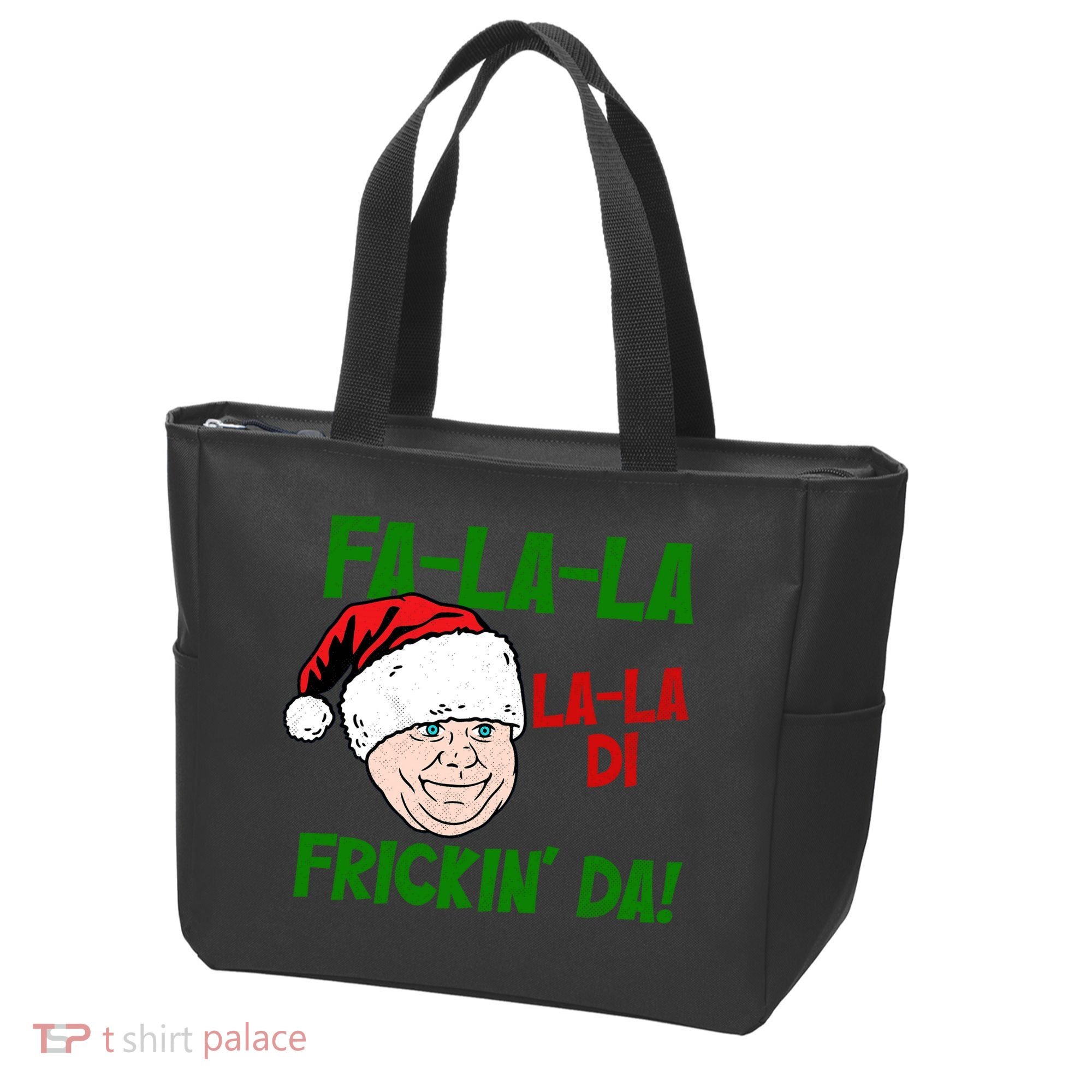 Fa La La La La Di Frickin Da Funny Christmas Tote Bag
