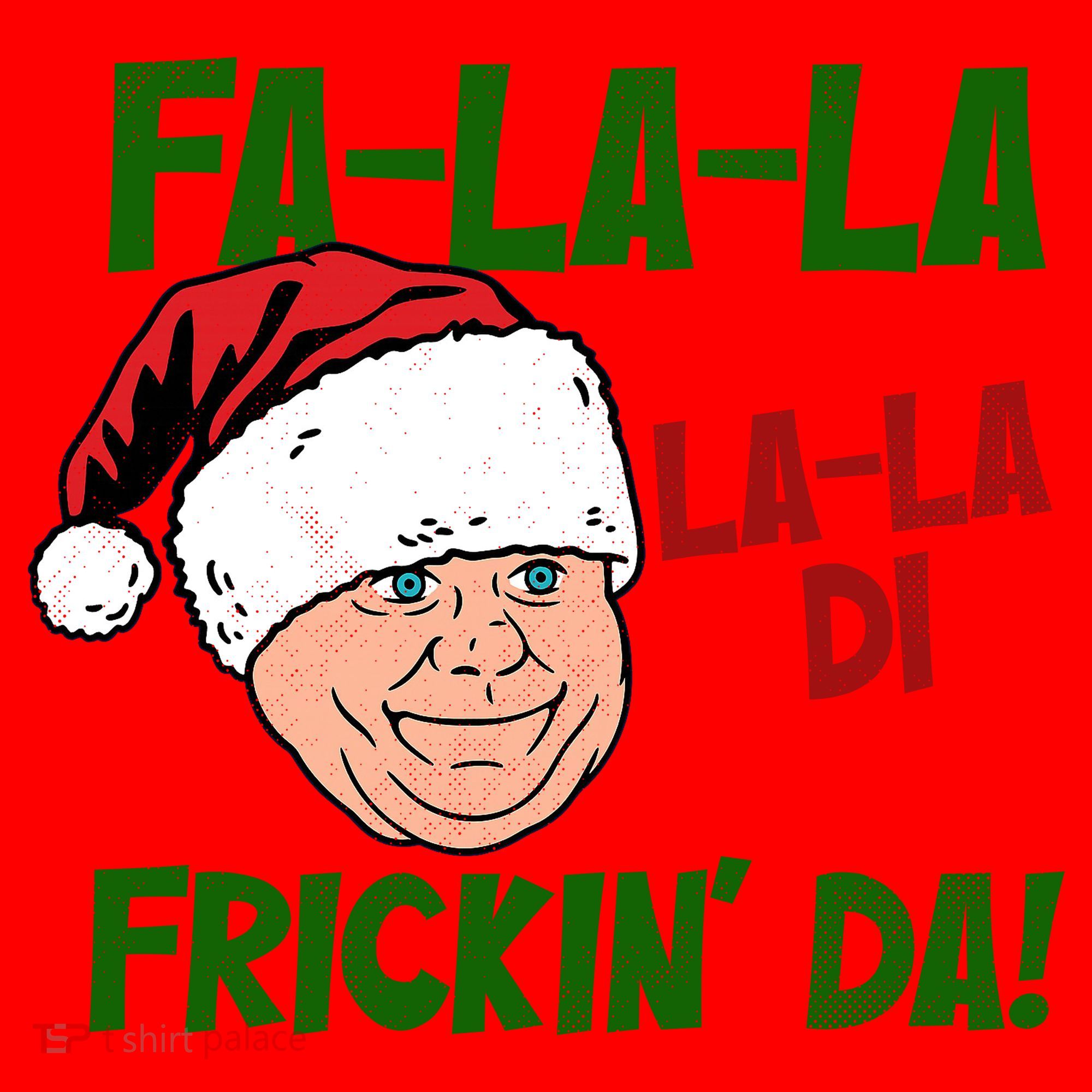 Fa La La La La Di Frickin Da Funny Christmas Santa Hat