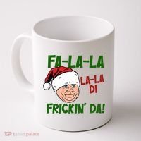 Fa La La La La Di Frickin Da Funny Christmas Coffee Mug thumb 0