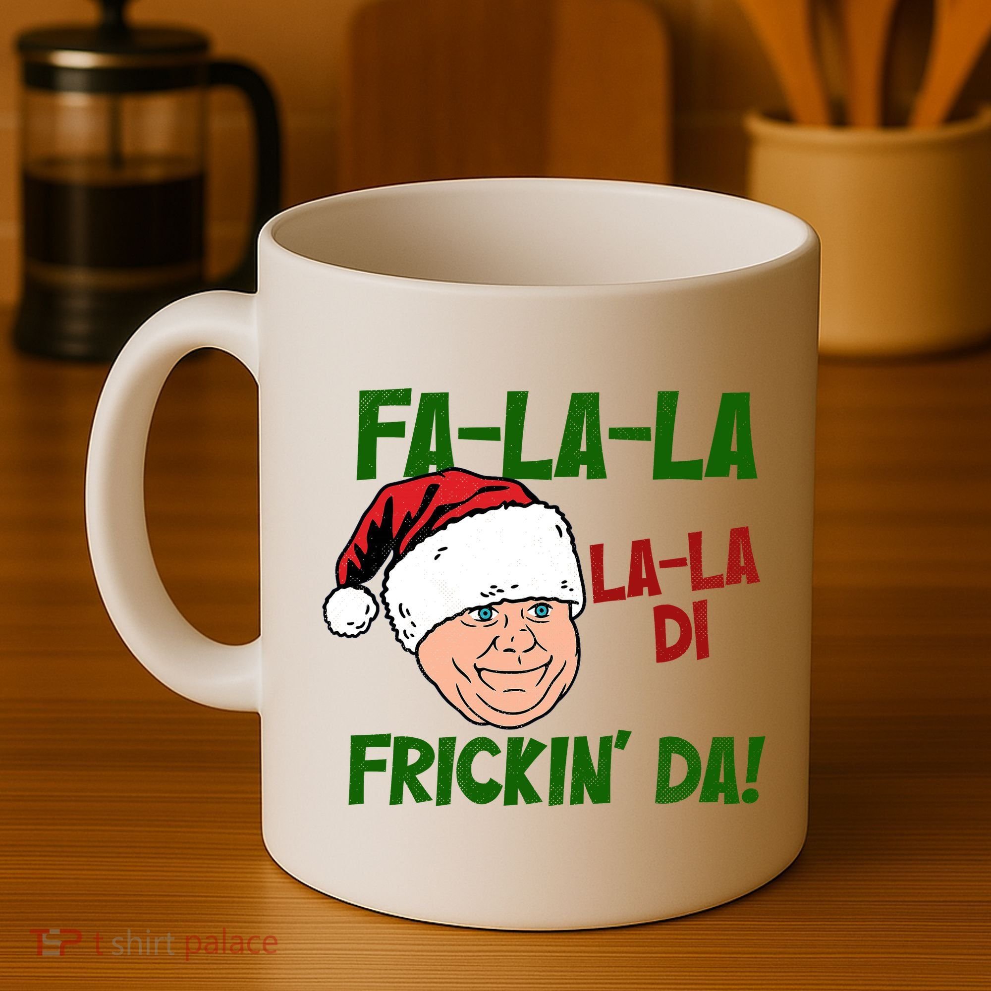 Fa La La La La Di Frickin Da Funny Christmas Coffee Mug