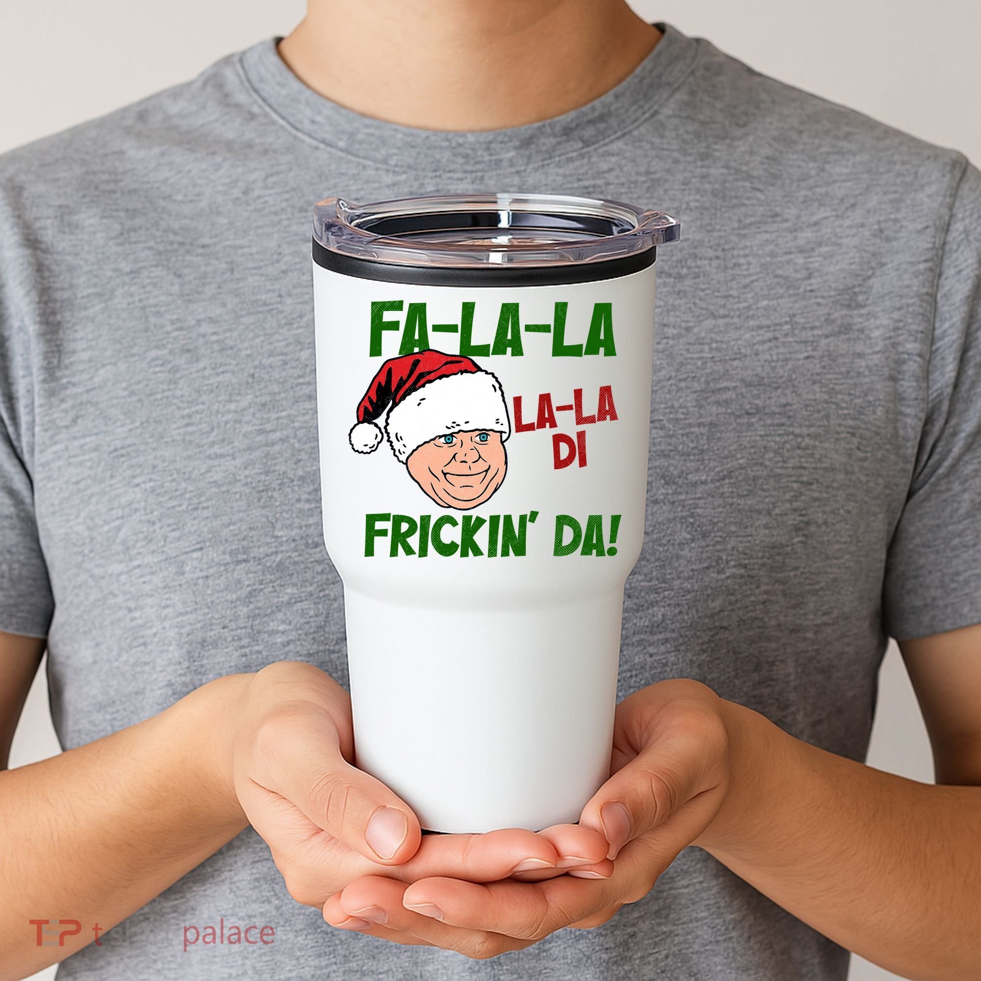 Fa La La La La Di Frickin Da Funny Christmas Tumbler