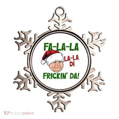 Fa La La La La Di Frickin Da Funny Christmas Ornament