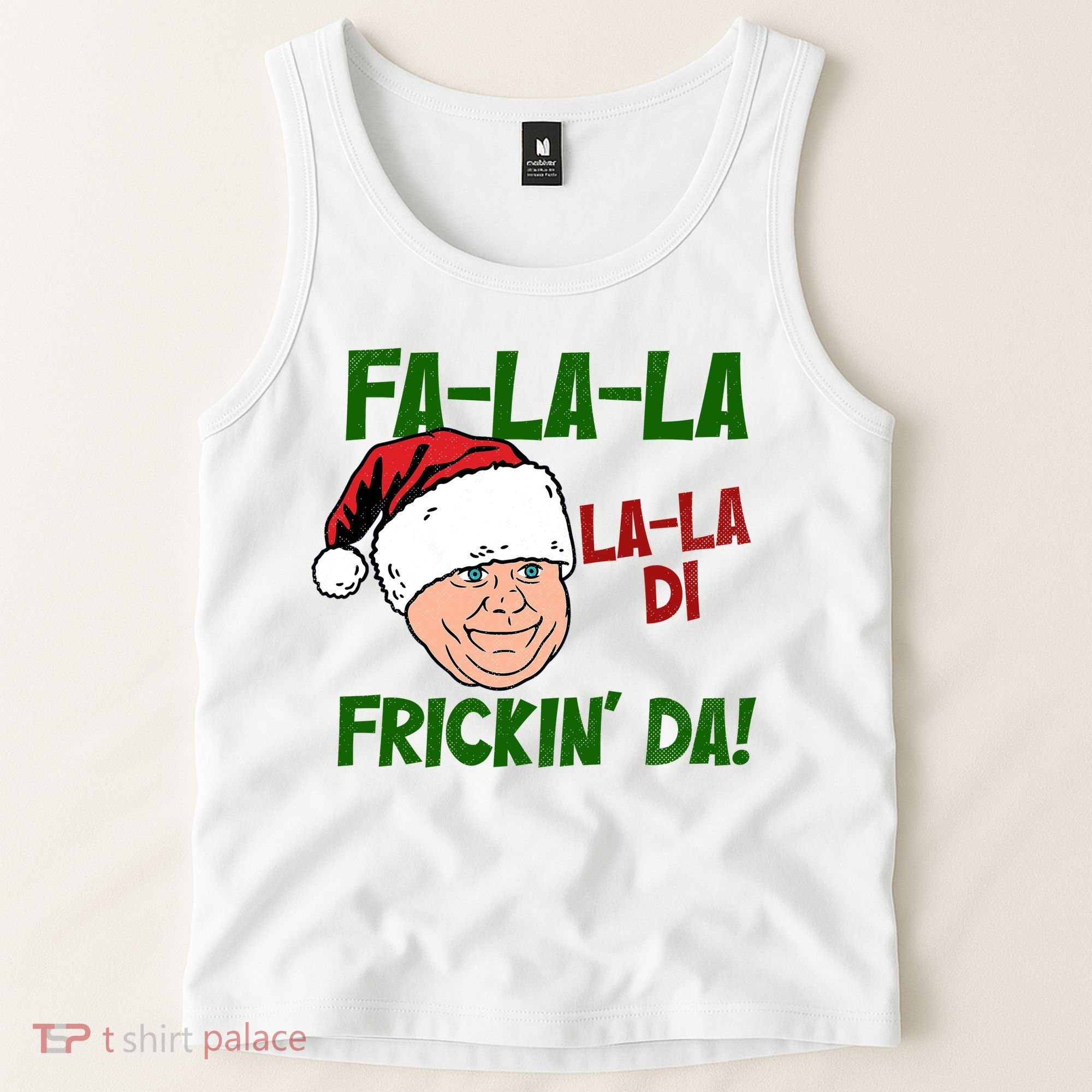Fa La La La La Di Frickin Da Funny Christmas Tank Top
