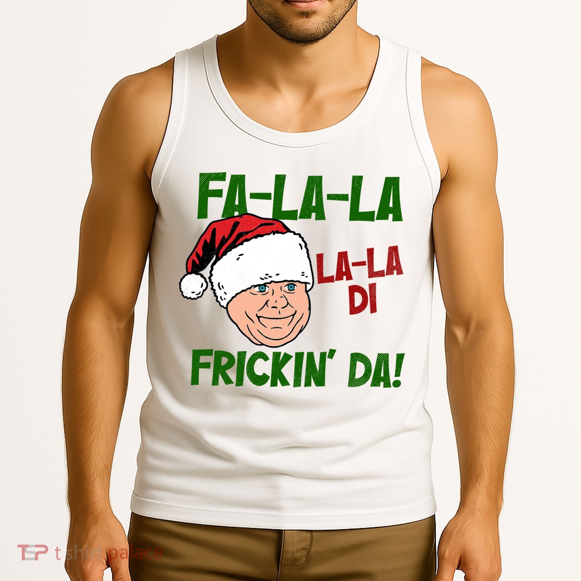 Fa La La La La Di Frickin Da Funny Christmas Tank Top