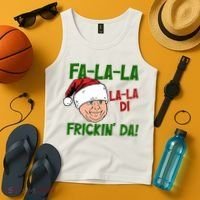 Fa La La La La Di Frickin Da Funny Christmas Tank Top thumb 4