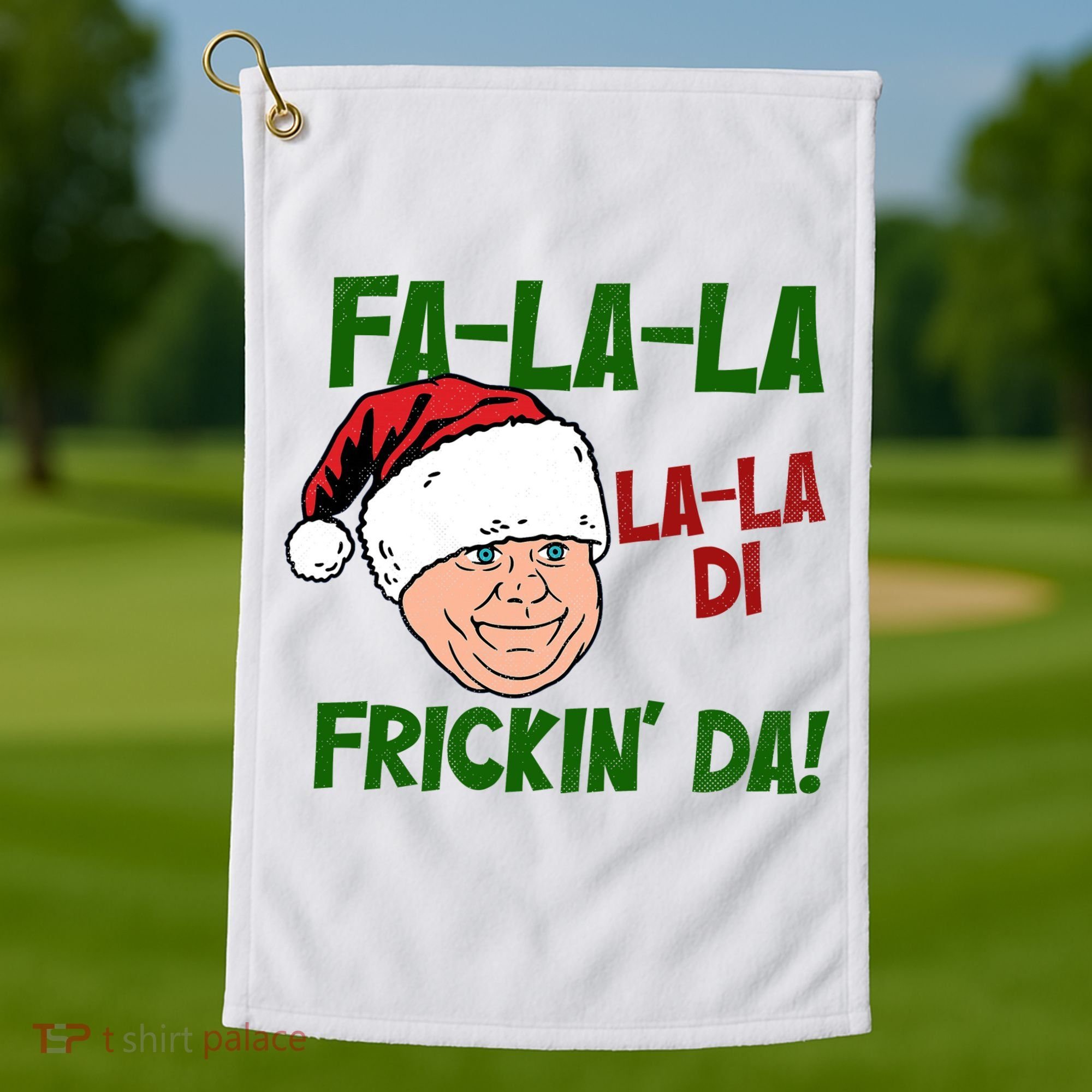 Fa La La La La Di Frickin Da Funny Christmas Golf Towel